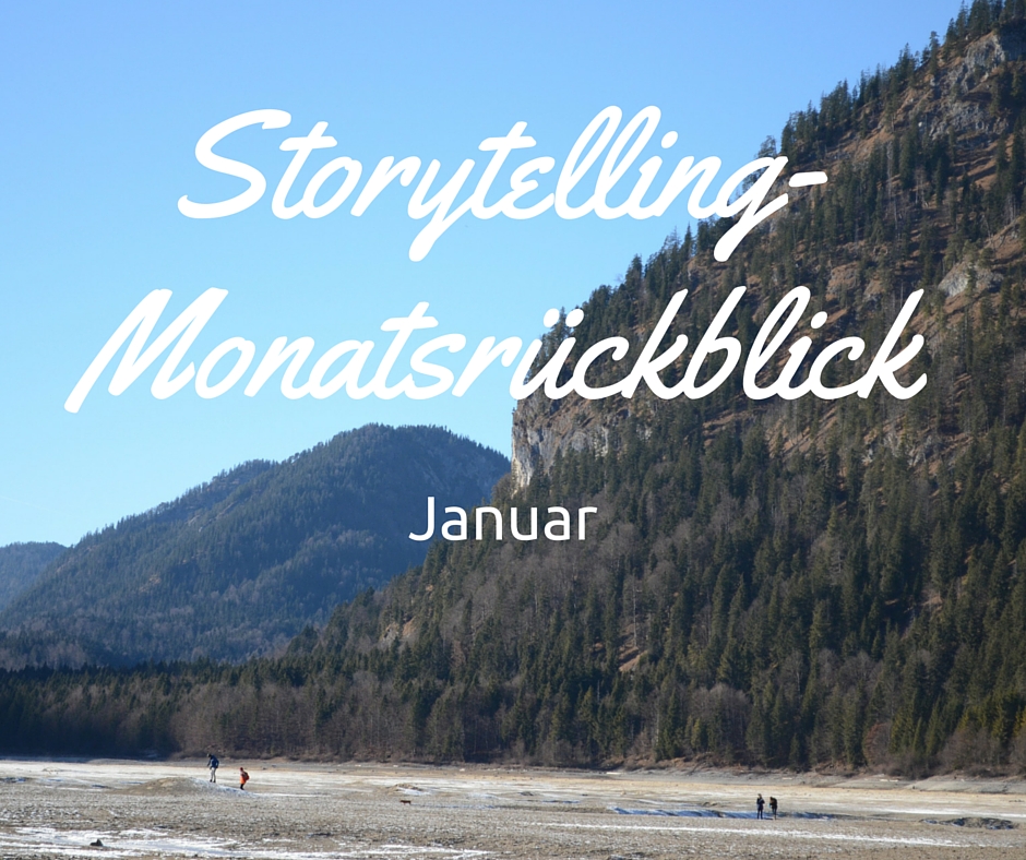 Storytelling-Monatsrückblick